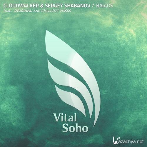 Cloudwalker & Sergey Shabanov - Naiads