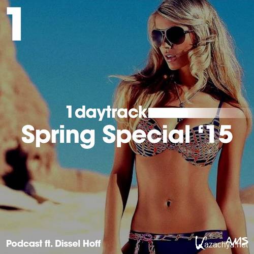 Dissel Hoff - Spring Special '15 Podcast (2015)