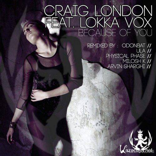 Craig London & Lokka Vox - Because Of You