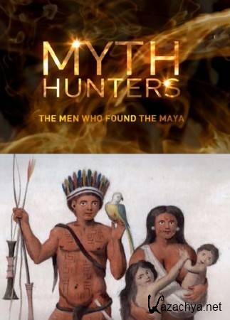   / The Men Who Found The Maya (2014) SATRip