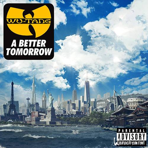 Wu-Tang Clan - A Better Tomorrow (2014) lossless