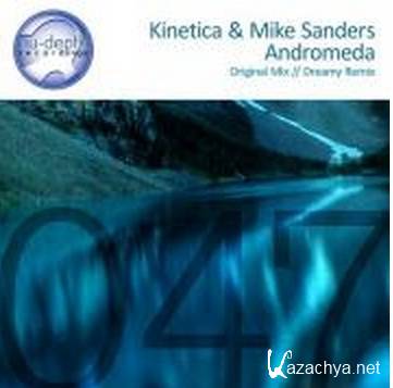 Kinetica & Mike Sanders - Andromeda (Dreamy Remix) - mp3 (2015)