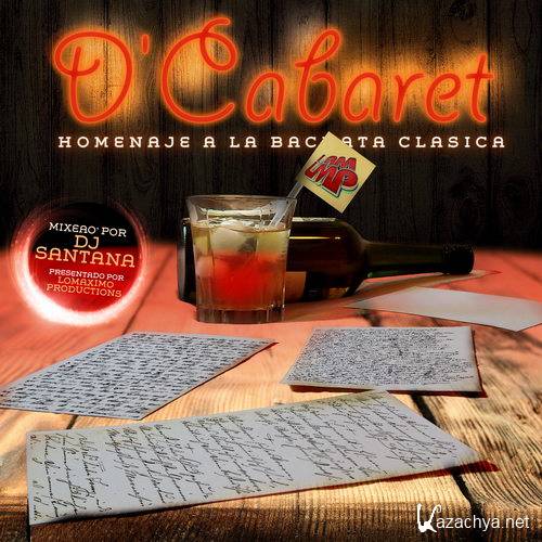 DJ Santana - D'Cabaret (Homenaje A La Bachata Clasica) Mixtape (2015)
