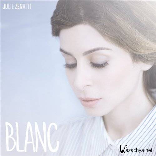 Julie Zenatti - Blanc (2015)
