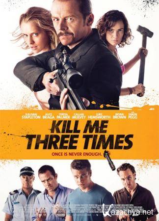 Убей меня три раза / Kill Me Three Times (2014) WEB-DLRip / WEB-DL 720p