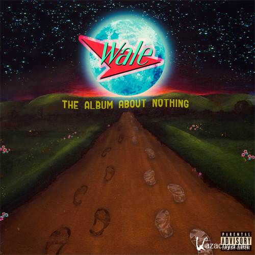 Wale - The Album About Nothing (2015)