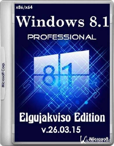 Windows 8.1 Pro Elgujakviso Edition v.26.03.15 (x86/x64/RUS)