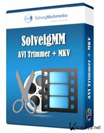 SolveigMM AVI Trimmer + MKV 2.1.1406.11 (2015) PC