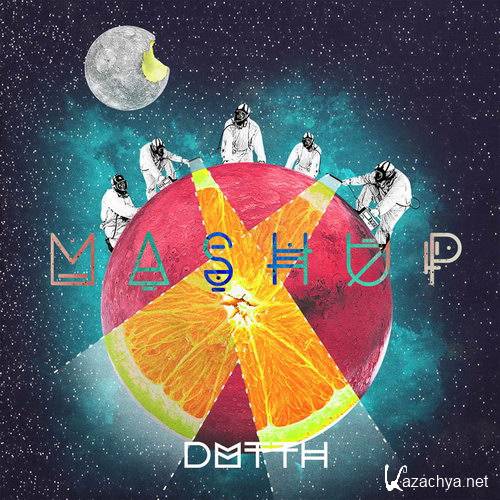 DMTTH - M A S H U P EP (2015)