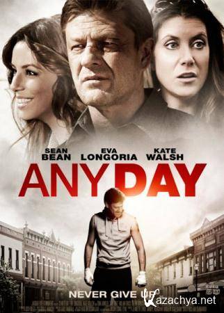   / Any Day (2015) WEB-DLRip / WEB-DL 720p 