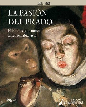 ������� ����� / The Passion of the Prado / La Pasion del Prado (2014) BDRip 720p