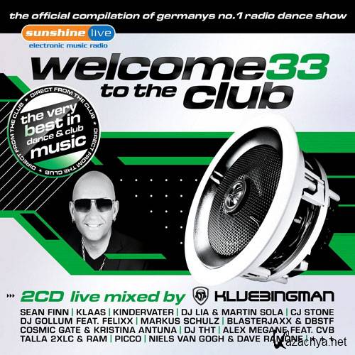 Welcome To The Club 33 (live mixed by Klubbingman) (2015)