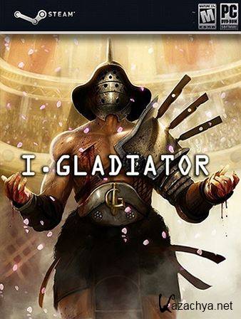 I, Gladiator (2015/RUS/ENG/Repack by xatab)