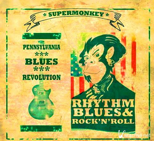 Supermonkey - Pennsylvania Blues Revolution (2014) 	  