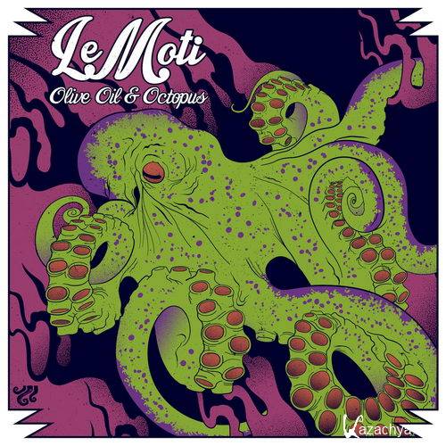 LeMoti - Olive Oil & Octopus (2015)