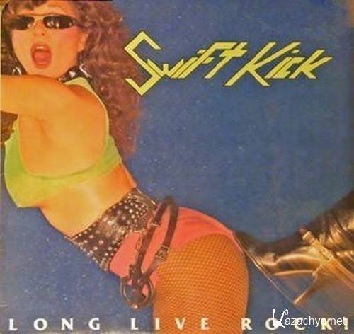 Swift Kick = Long Live Rock (EP) - 1984, (Hard Rock, Heavy Metal), MP3.
