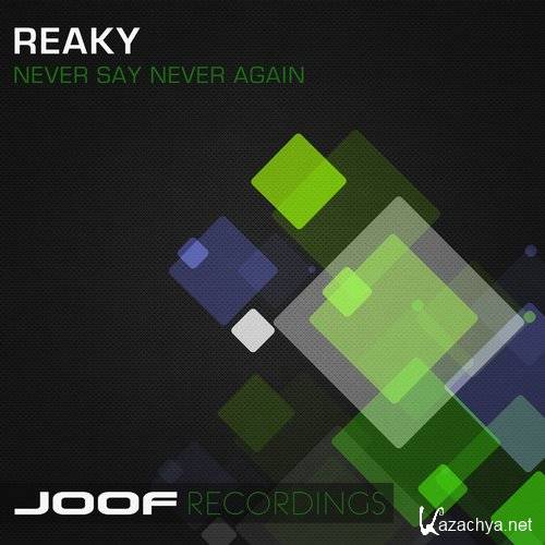 Reaky - Never Say Never Again