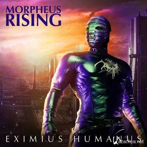 Morpheus Rising  Eximus Humanus (2014)  