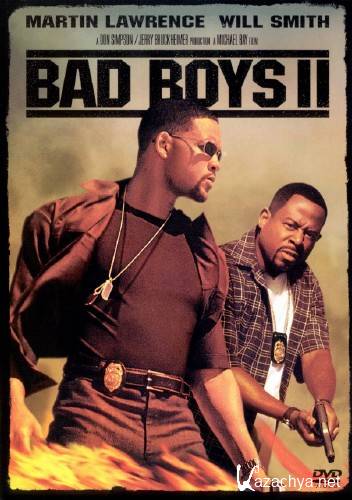   2 / Bad Boys II (2003/HDRip/1400Mb)