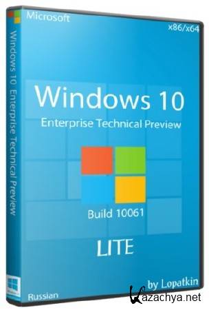 Windows 10 Enterprise Technical Preview 10061 by lopatkin (x86/64/2015/RUS)