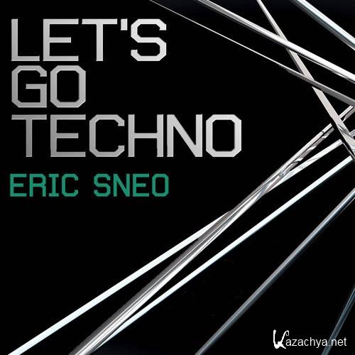 Eric Sneo - Lets Go Techno 104 (2015-04-28)