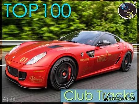 Top 100 Club Tracks [April] (2015)