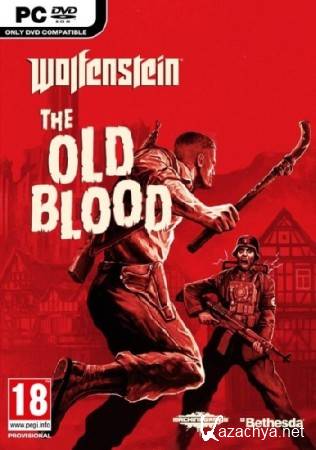 Wolfenstein: The Old Blood (2015/RUS/ENG) RePack  R.G. Steamgames