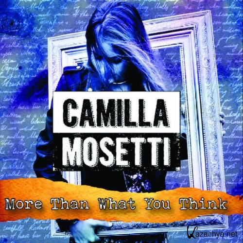 Camilla Mosetti - More Than What You Think (2015)