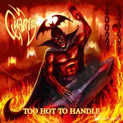 Quartz - Too Hot To Handle (2015)