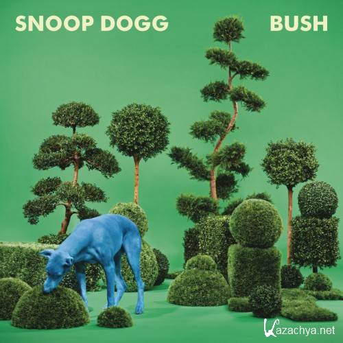 Snoop Dogg - BUSH (2015) lossless
