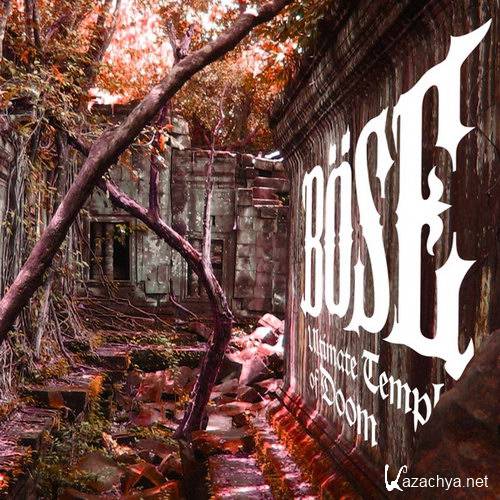 Bose - Ultimate Temple of Doom (2015)
