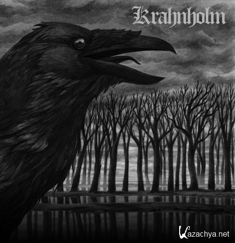 Krahnholm - The Past Must Be Consigned To The Flames (2015)