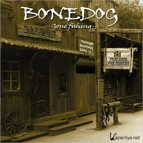 Bonedog - Gone Fishing (2015)