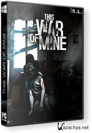 This War of Mine [v 1.2.7] (2014) PC | RePack by SeregA-Lus