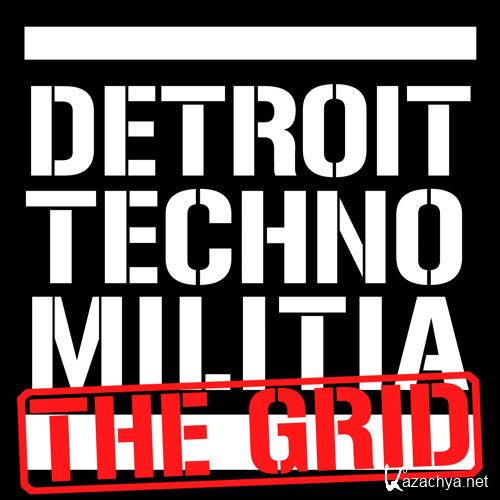 Detroit Techno Militia - The Grid Podcast  050 (2015-05-17)