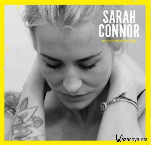 Sarah Connor - Muttersprache (Deluxe Edition) (2015)