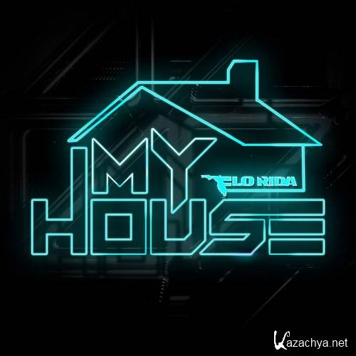 Flo Rida - My House (2015) lossless
