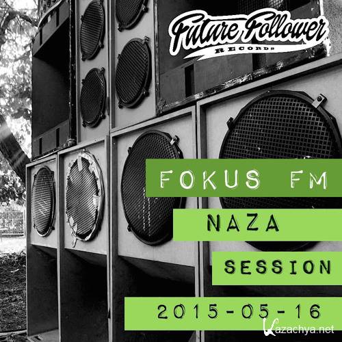 NAZA - FFR Fokus FM Session (2015)