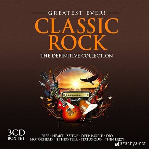 Greatest Ever! Classic Rock (3 CD Box Set) (2015)