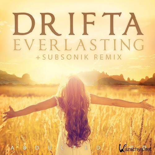 Drifta - Everlasting (Subsonik Remix)