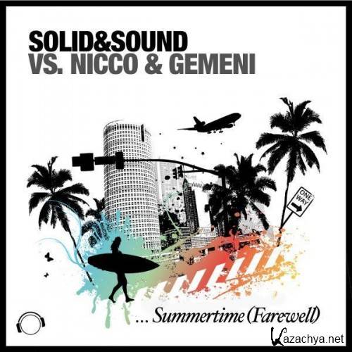 Solid Sound vs. Nicco & Gemeni - Summertime (Farewell) [Extended Mix]