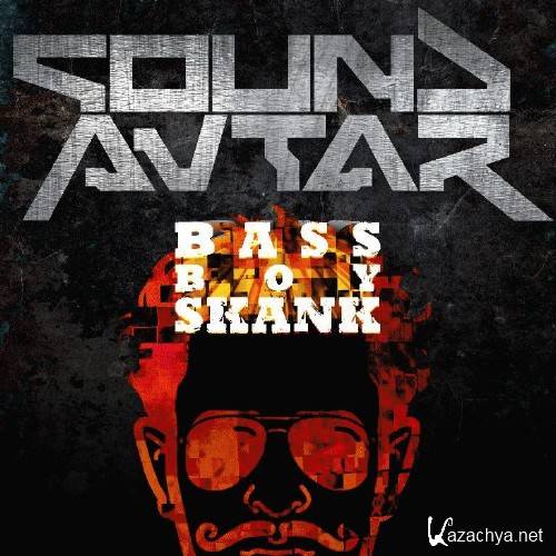 Sound Avtar - Bass Boy Skank(Original Mix)
