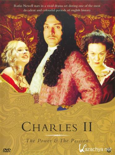 Последний король (1 сезон) / Charles II: The Power & the Passion (2003) DVDRip