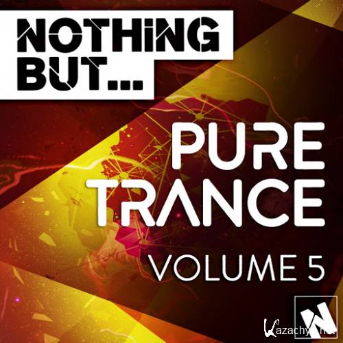 VA - Nothing But Pure Trance Vol 5 (2015)