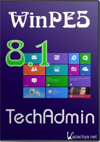   WinPE5 (Win8.1) - TechAdmin 2.2