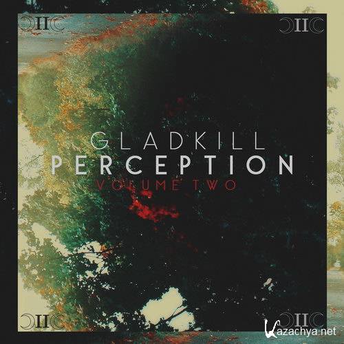 Gladkill - Perception Volume Two (2014)
