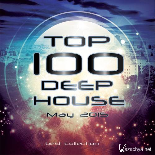 TOP 100 Deep House. May (2015)