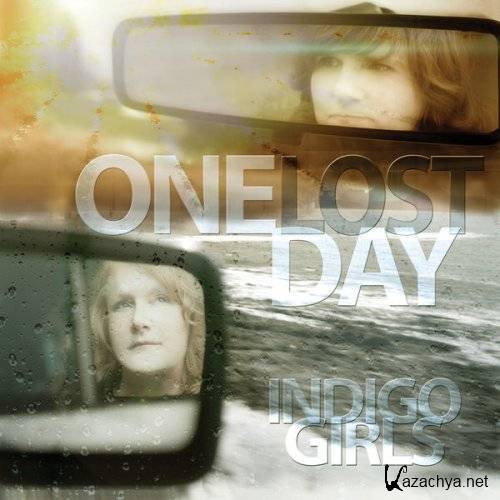 Indigo Girls - One Lost Day (2015)