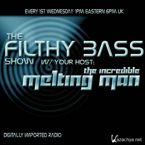 The Incredible Melting Man - Filthy Bass 091 (2015-06-03)