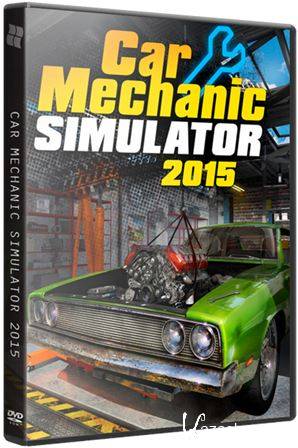 Car Mechanic Simulator 2015 (2015) PC | RePack  FitGirl